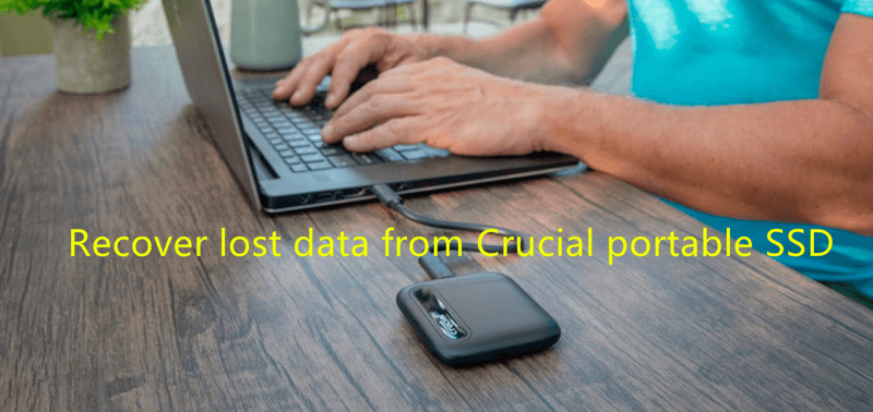recover lost data from Crucial portable SSD