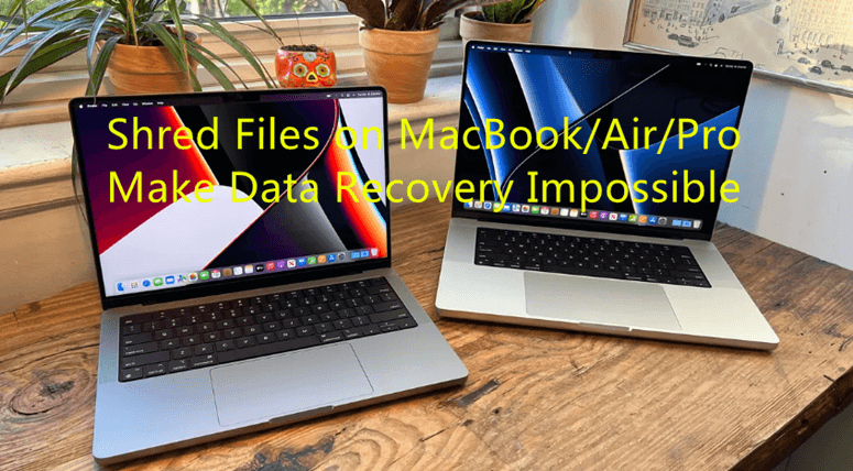 Permanently Shred Files/Folders on MacBook/MacBook Air/MacBook Pro