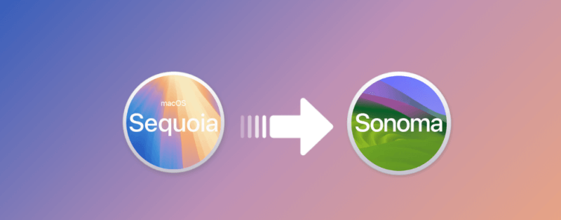 downgrade from macOS Sequoia to Sonoma